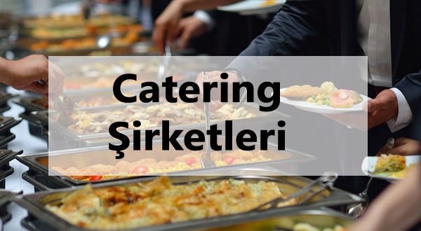 catering şirketleri