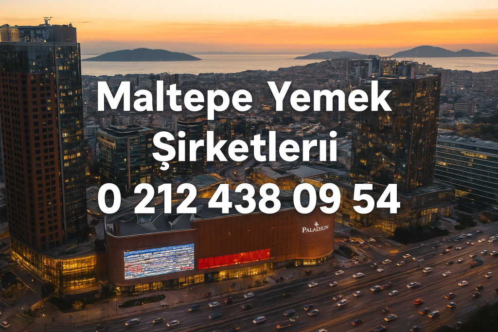 Maltepe yemek şirketleri 