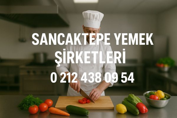 sancaktepe yemek şirketleri