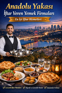 anadolu yakası iftar veren yemek firmaları